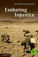 Enduring Injustice