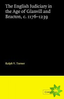 English Judiciary in the Age of Glanvill and Bracton c.1176-1239