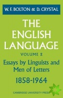 English Language: Volume 2, Essays by Linguists and Men of Letters, 18581964