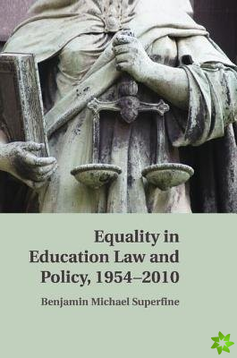 Equality in Education Law and Policy, 19542010