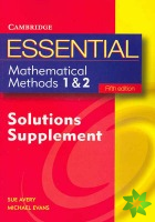 Essential Mathematical Methods 1 and 2 Fifth Edition Solutions Supplement