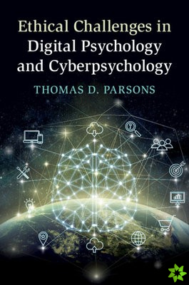 Ethical Challenges in Digital Psychology and Cyberpsychology