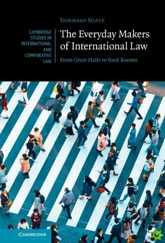 Everyday Makers of International Law