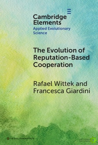 Evolution of Reputation-Based Cooperation