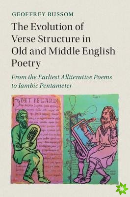 Evolution of Verse Structure in Old and Middle English Poetry