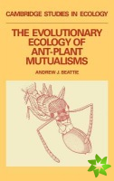 Evolutionary Ecology of AntPlant Mutualisms
