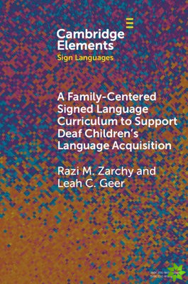 Family-Centered Signed Language Curriculum to Support Deaf Children's Language Acquisition