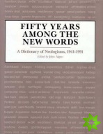 Fifty Years among the New Words