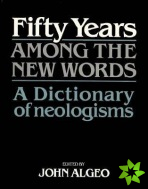 Fifty Years among the New Words