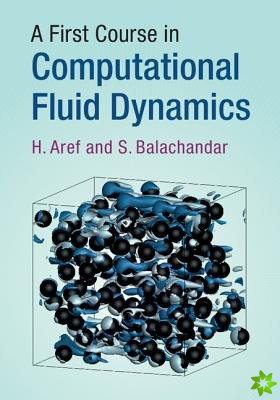 First Course in Computational Fluid Dynamics