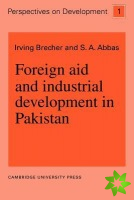 Foreign Aid and Industrial Development in Pakistan