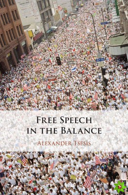 Free Speech in the Balance