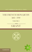 French Monarchy 14831789: Volume 1