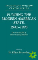 Funding the Modern American State, 19411995
