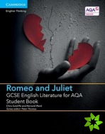 GCSE English Literature for AQA Romeo and Juliet Student Book