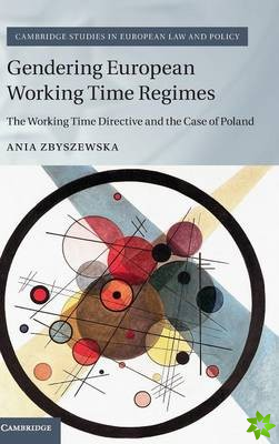 Gendering European Working Time Regimes