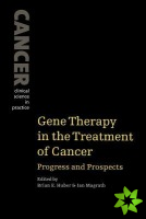 Gene Therapy in the Treatment of Cancer