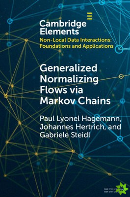 Generalized Normalizing Flows via Markov Chains