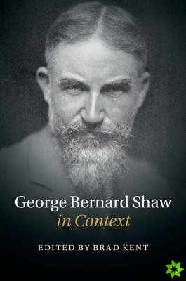 George Bernard Shaw in Context