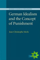 German Idealism and the Concept of Punishment