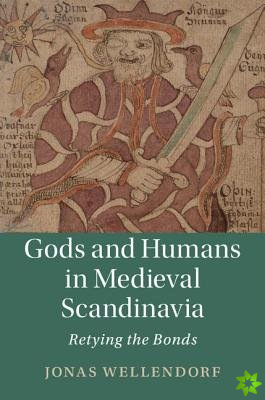 Gods and Humans in Medieval Scandinavia