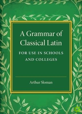Grammar of Classical Latin