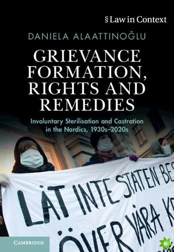 Grievance Formation, Rights and Remedies