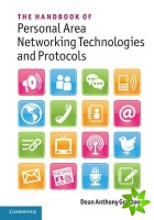 Handbook of Personal Area Networking Technologies and Protocols