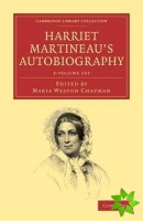 Harriet Martineau's Autobiography 3 Volume Set