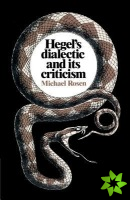 Hegel's Dialectic and its Criticism
