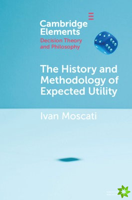 History and Methodology of Expected Utility