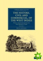 History, Civil and Commercial, of the West Indies