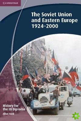 History for the IB Diploma: The Soviet Union and Eastern Europe 1924-2000