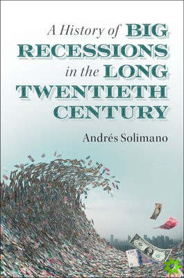 History of Big Recessions in the Long Twentieth Century