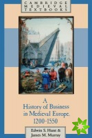 History of Business in Medieval Europe, 12001550