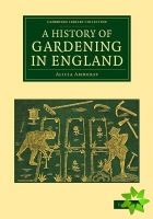 History of Gardening in England