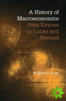 History of Macroeconomics from Keynes to Lucas and Beyond