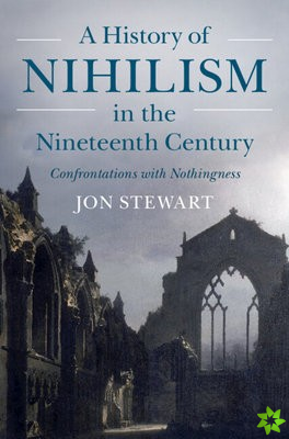 History of Nihilism in the Nineteenth Century
