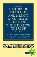 History of the Great and Mighty Kingdome of China and the Situation Thereof