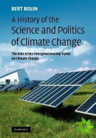 History of the Science and Politics of Climate Change