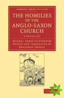 Homilies of the Anglo-Saxon Church 2 Volume Set