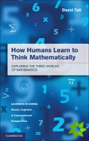 How Humans Learn to Think Mathematically
