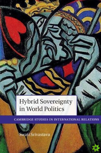 Hybrid Sovereignty in World Politics