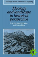 Ideology and Landscape in Historical Perspective