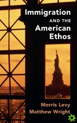 Immigration and the American Ethos