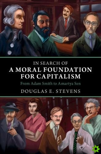 In Search of a Moral Foundation for Capitalism