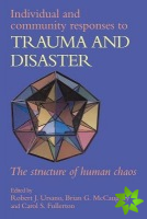 Individual and Community Responses to Trauma and Disaster