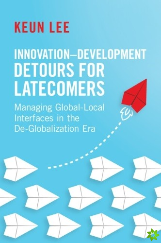 InnovationDevelopment Detours for Latecomers