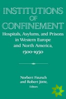 Institutions of Confinement