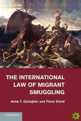 International Law of Migrant Smuggling